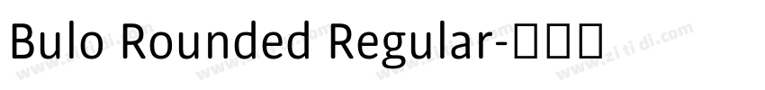 Bulo Rounded Regular字体转换